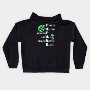The Future of Mother Earth is reforestation Kids Hoodie